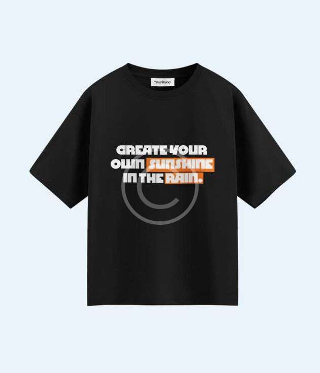 Black graphic tee - "Create your own sunshine"